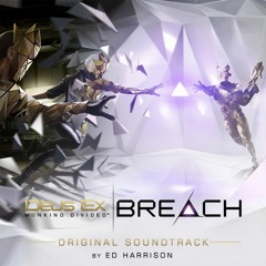 Deus Ex: Breach (& bonus track)