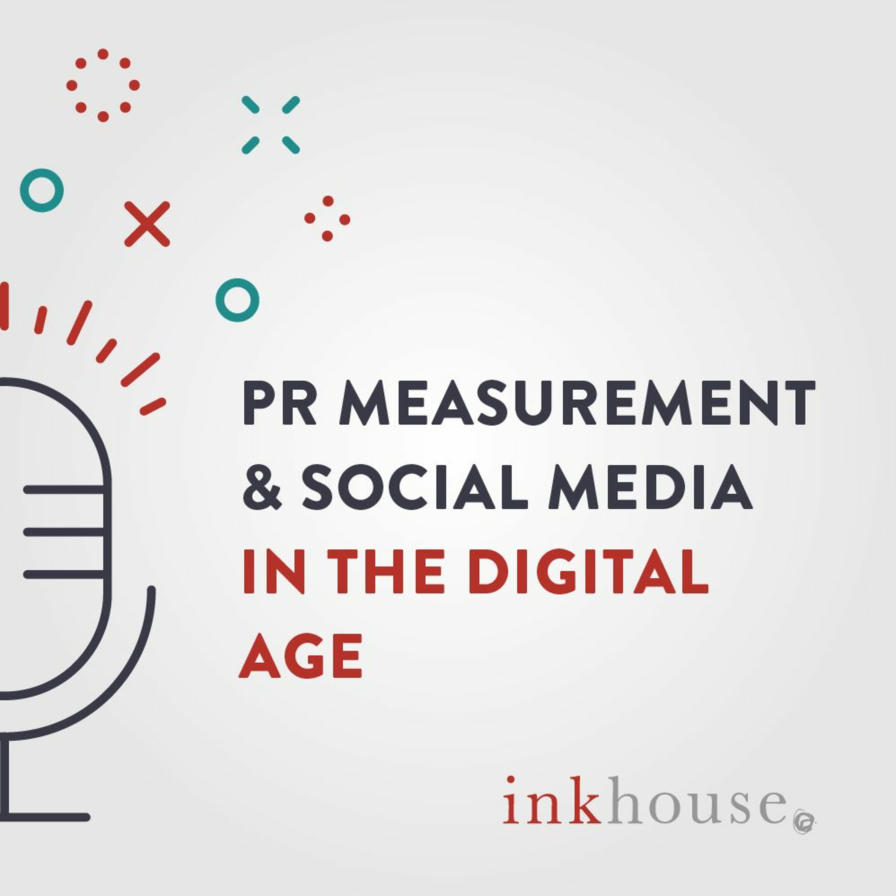 PR Measurement & Social Media In The Digital Age episode artwork
