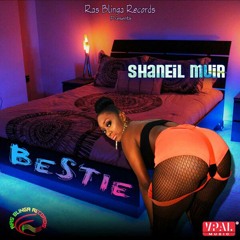 Shaneil Muir "Bestie"  [Ras Blinga Records / VPAL Music]