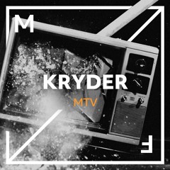 Kryder - MTV [Out Now]