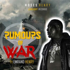 Moses Henry "Rumours Of War (feat. Emrand Henry)" [JahLight Records]