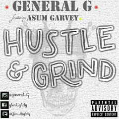 General G feat. Asum Garvey - Hustle & Grind