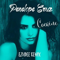 Penelope Cruz & Bebe - Cocaine (Siempre Me Quedara)  [Ezhdee Remix]