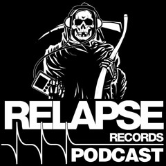 Relapse Records Podcast #50 - LIAM WILSON (JOHN FRUM/THE DILLINGER ESCAPE PLAN)