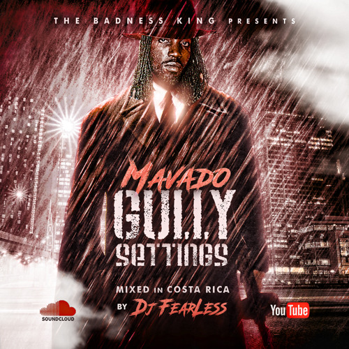 Mavado - Gully Settings Mixtape (Mixed In Costa Rica) 🇨🇷