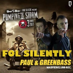 FOL SAILENTLY (PUMPING STORM MIX) - GREENBASS & PAUL HB ((PROMO))