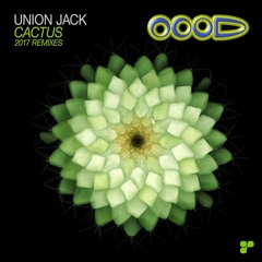 Union Jack - Cactus (OOOD Remix)- Promo Clip