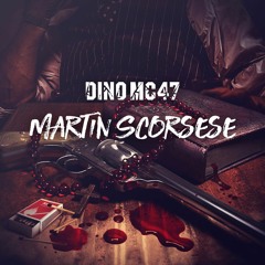 DINO MC47 – Martin Scorsese