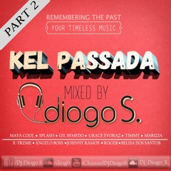 Kel Passada Part 2 by Dj Diogo S