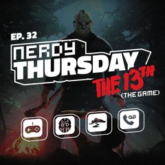 Ep. 32 Friday The 13th- The Game