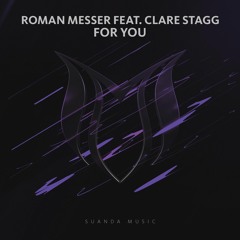Roman Messer feat. Clare Stagg - For You (Original Mix)
