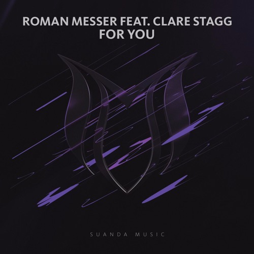 Roman Messer feat. Clare Stagg - For You (Original Mix)