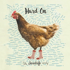 HARD ON