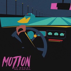 Motion (prod. Mike Regal)