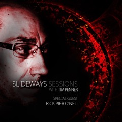 Tim Penner - Slideways Sessions 108 (With Rick Pier O’Neil Guest Mix) [June 1, 2017]
