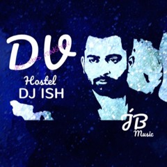 DJ ISH - HOSTEL