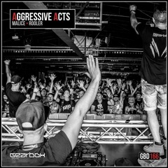GBD166. Malice & Rooler - Aggressive Acts