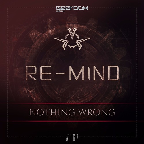 GBD167. Re-Mind - Nothing Wrong