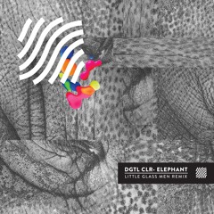DGTL CLR- Elephant (Little Glass Men Remix)