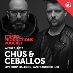 WEEK22 17 Chus & Ceballos Live From Halcyon, San Francisco (US)