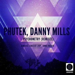 Phutek & Danny Mills - Psychometry (Chicago Loop Remix) [Boiler Underground] - Low Res Preview