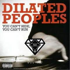 Dilated_Peoples_-_You Can't Hide You Can't Run(Ravel Bootleg)(FREE)