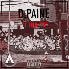 D.Paine-I Had To