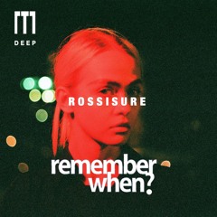 Rossi Sure - Remember When