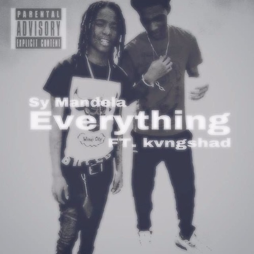 Everything - Sy mandela Ft Kvngshad