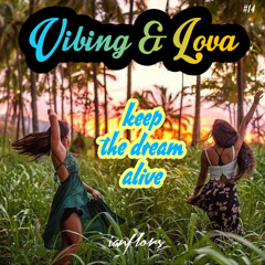 Vibing & Lova #14 By Ianflors //Playlist//