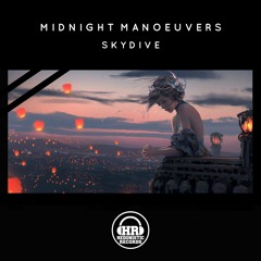 Midnight Manoeuvers - Skydive [PREVIEW] OUT NOW!