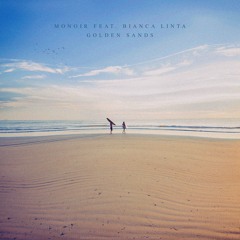 Monoir Ft. BIanca Linta - Golden Sands