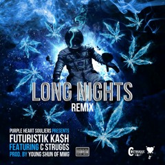 Long Nights Remix F/ C. Struggs