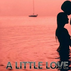 Little Love ft Inches