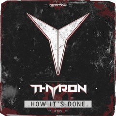 GBD185. Thyron - How It's Done