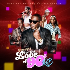 For The Love Of 90's RxB