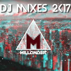 DJ Mixes 2K17