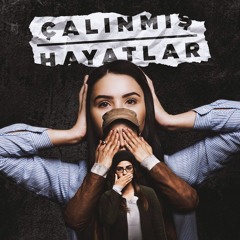 Çalınmış Hayatlar_Jenerik