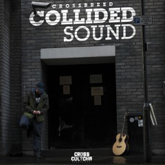 CrossBreed - Collided Sound (Collided Sound EP)