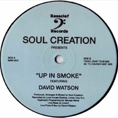 Soul Creation - Up In Smoke
