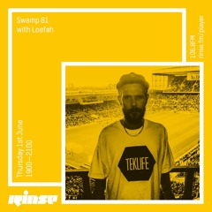 Swamp 81 w/ Loefah - 1st June 2017