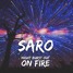 SARO - Night Burst Out On Fire