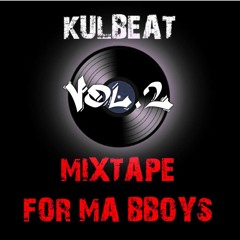 Kulbeat - Mix For Ma BBoys Vol.2