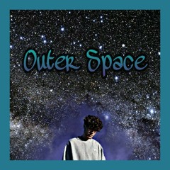 Outer Space (snippet)