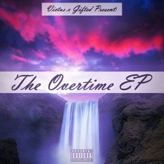 Overtime (Victus x Gifted) (EP Title Track)(Feat. Breana Marin)