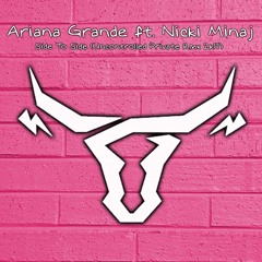 Ariana Grande Ft. Nicki Minaj - Side To Side (Uncontrolled Private Rmx 2k17)