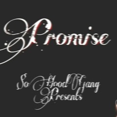 PROMISE #KEKE$OHOOD