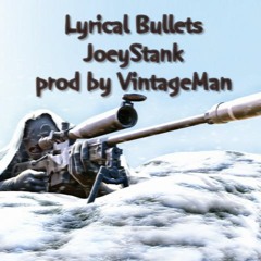 Lyrical Bullets prod. by VintageMan