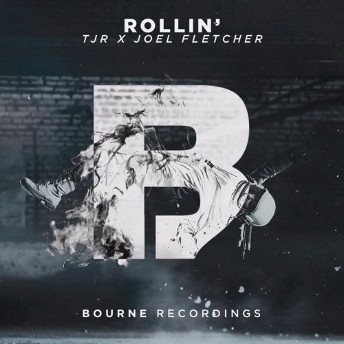TJR & Joel Fletcher - Rollin'