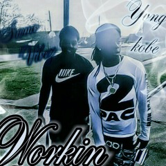SumoV. Workin Ft.YvngKobe